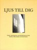 Katarina Sigbjörnsdotter - Ljus till dig, Inbunden