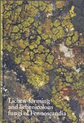Lichen-forming and lichenicolous fungi of Fennoscandia