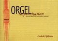 Orgelimprovisation : tips och id�er f�r ett mer kreativt orgelspel