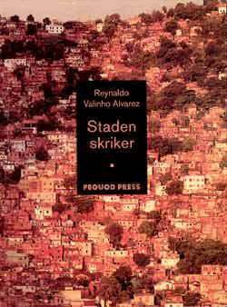 Reynaldo Valinho Alvarez - Staden skriker, Häftad