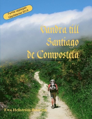 Ewa Hellström-Boström Vandra till Santiago de Compostela