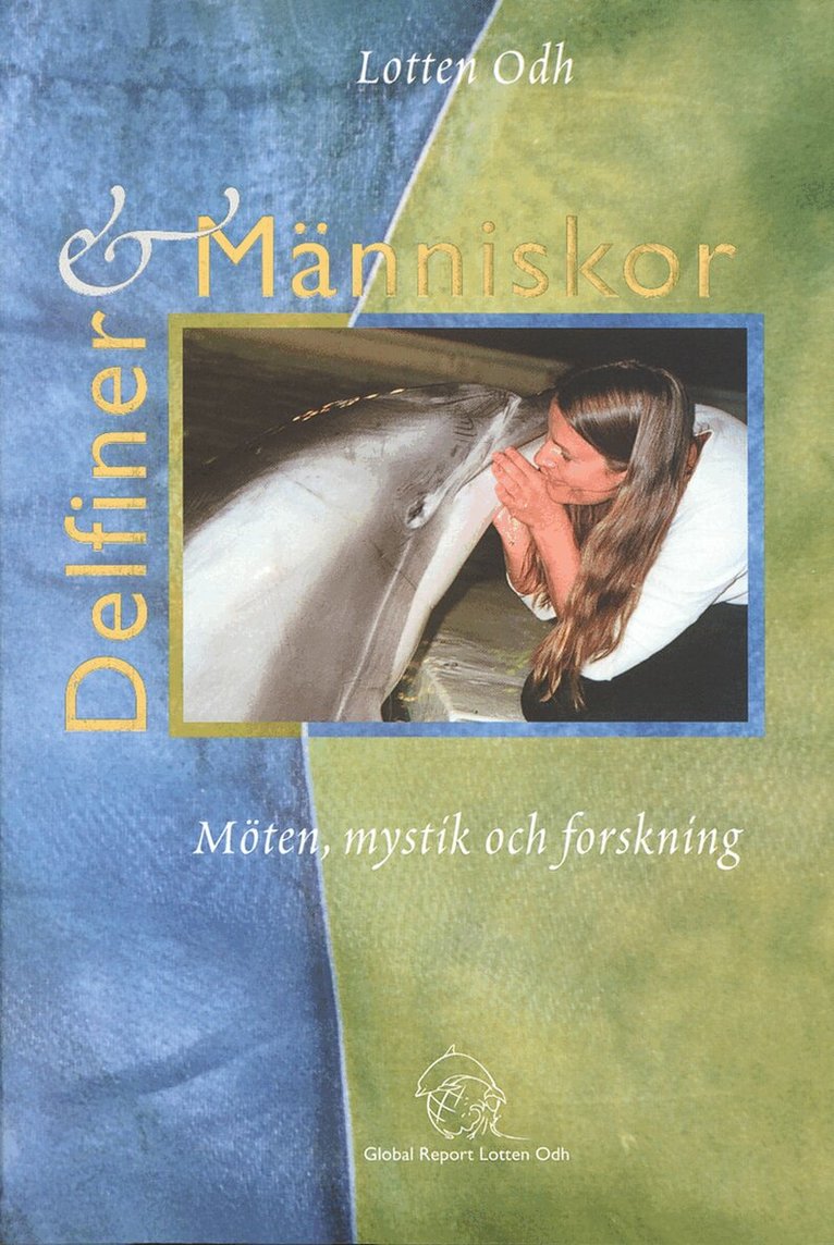 Lotten Odh - Delfiner och människor : möten, mystik och forskning, Häftad