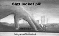 Sätt locket på! : diktsamling