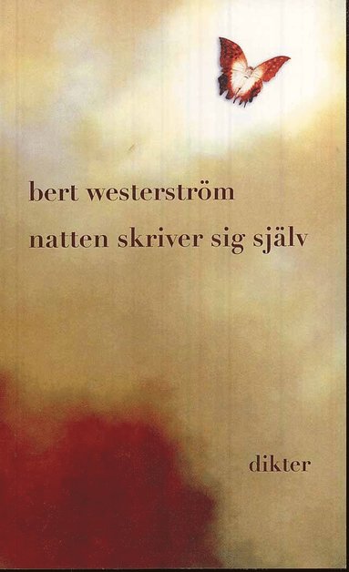 Bert Westerström Natten skriver sig själv