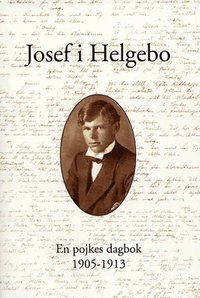 e-Bok Josef i Helgebo  en pojkes dagbok 1905 1913