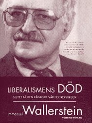 e-Bok Liberalismens död  slutet på den rådande världsordningen