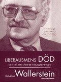 Liberalismens d�d : slutet p� den r�dande v�rldsordningen