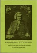 Carl Linneus - utforskaren : berättelsen om en svensk världskändis