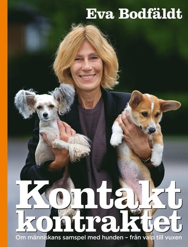 Kontaktkontraktet : en bok om människans samspel med hunden – från valp till vuxen