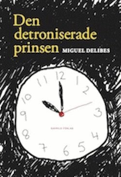 Miguel Delibes - Den detroniserade prinsen, Häftad