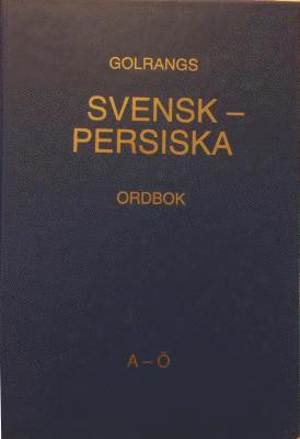 Akbar Golrang - Golrangs svensk-persiska ordbok, Inbunden