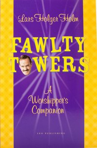 Fawlty Towers : a worshipper's companion