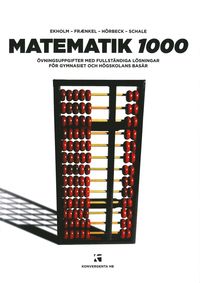 Matematik 1000 : vningsbok i matematik med fullstndiga lsningar