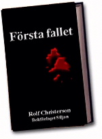 Rolf Christerson Första fallet