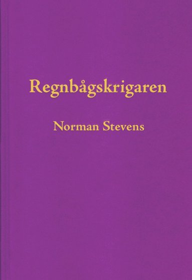 Norman Stevens Regnbågskrigaren