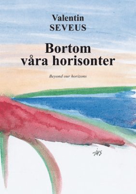 Valentin Sevéus Bortom våra horisonter