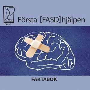 Katarina Wittgard Första FASD hjälpen – Faktabok