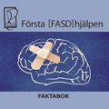 F�rsta FASD hj�lpen - Faktabok