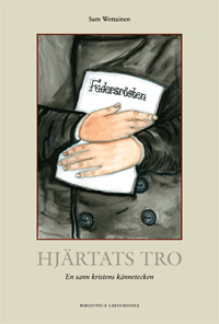 Sam Wettainen - Hjärtats tro, Inbunden