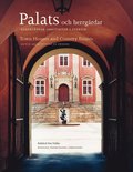 Palats och herrgårdar : Nederländsk arkitektur i Sverige = Town houses and contry estates : Dutch architecture in Sweden