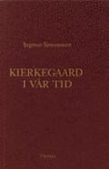 Kierkegaard i vr tid
