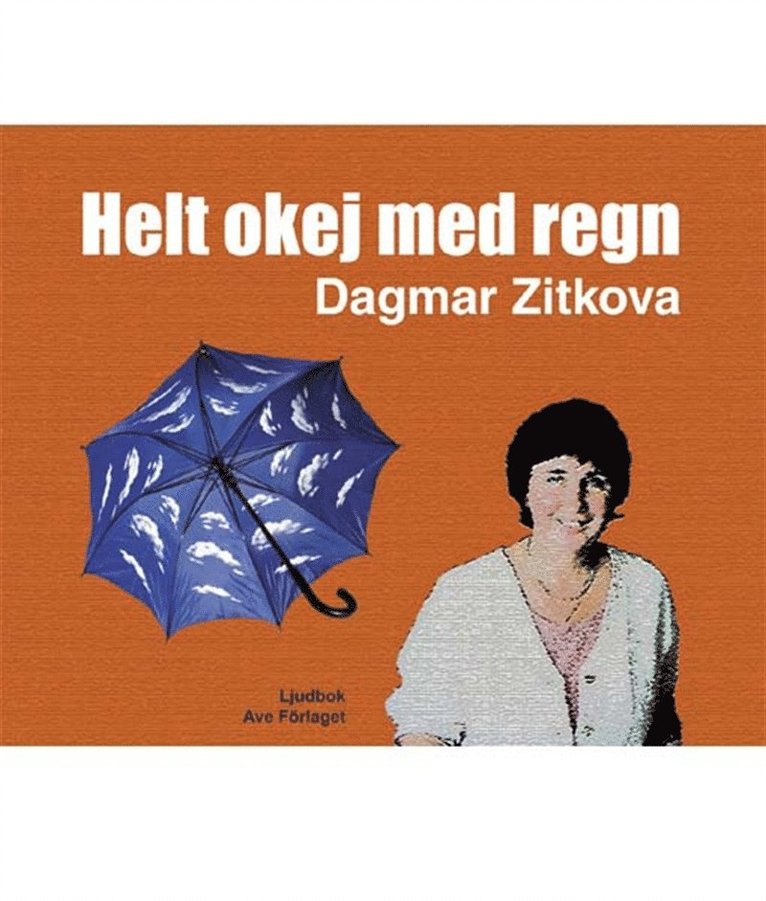 Dagmar Zitkova - Helt okej med regn, Ljudbok
