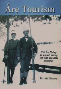�re tourism : the �re Valley as a resort during the 19th and 20th centuries
