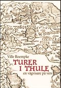 Turer i Thule : en vgvisare p vers
