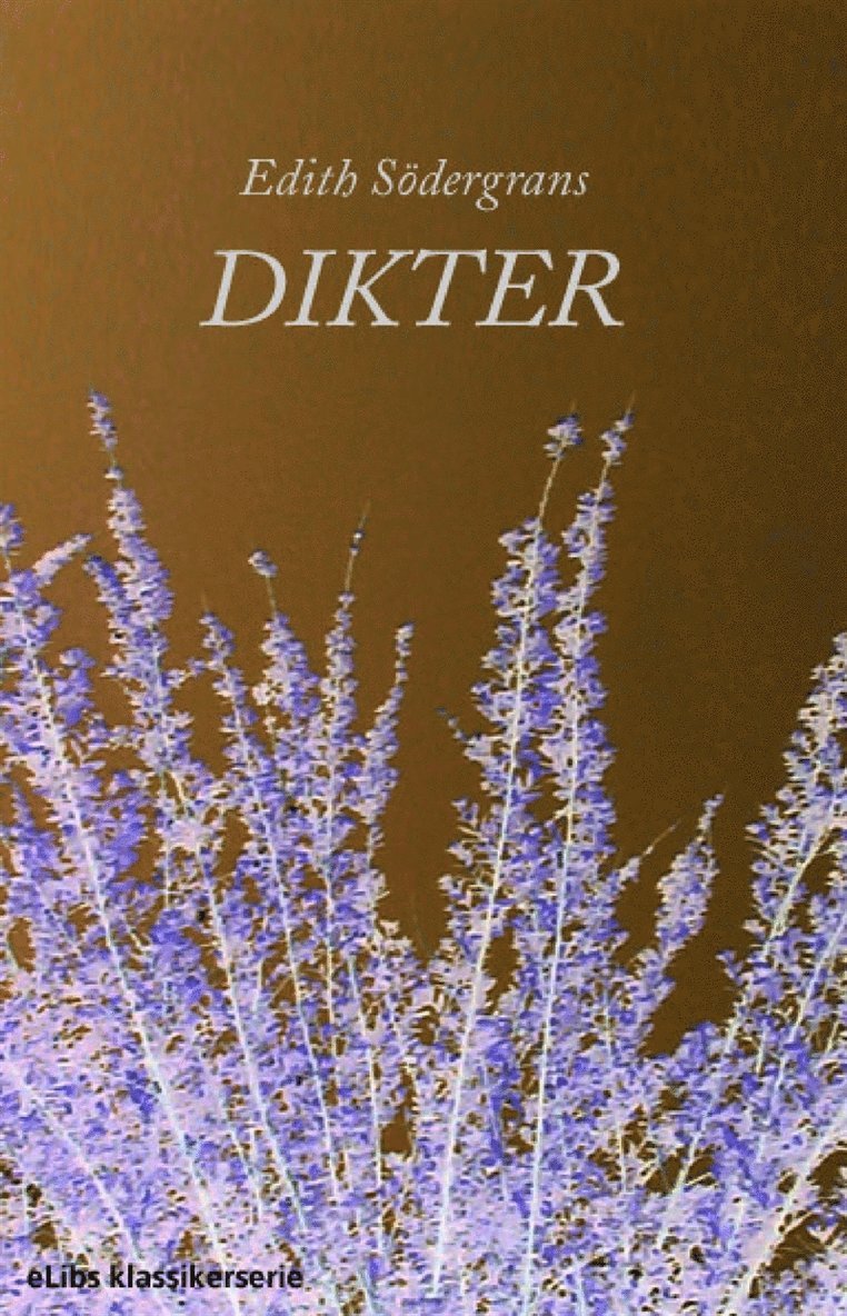 Edith Södergran - Edith Södergrans dikter, E-bok