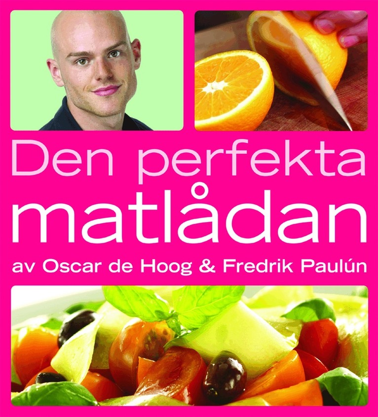 Fredrik Paulún, Oscar de Hoog - Den perfekta matlådan, Inbunden