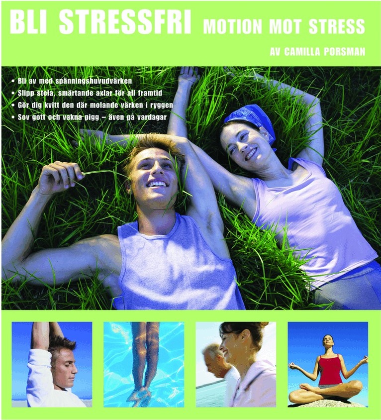 Camilla Porsman Reimhult - Bli stressfri : motion mot stress, Kartonnage