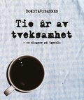 Tio r av tveksamhet : en diagnos p Uppsala