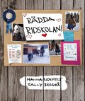 R�dda ridskolan!