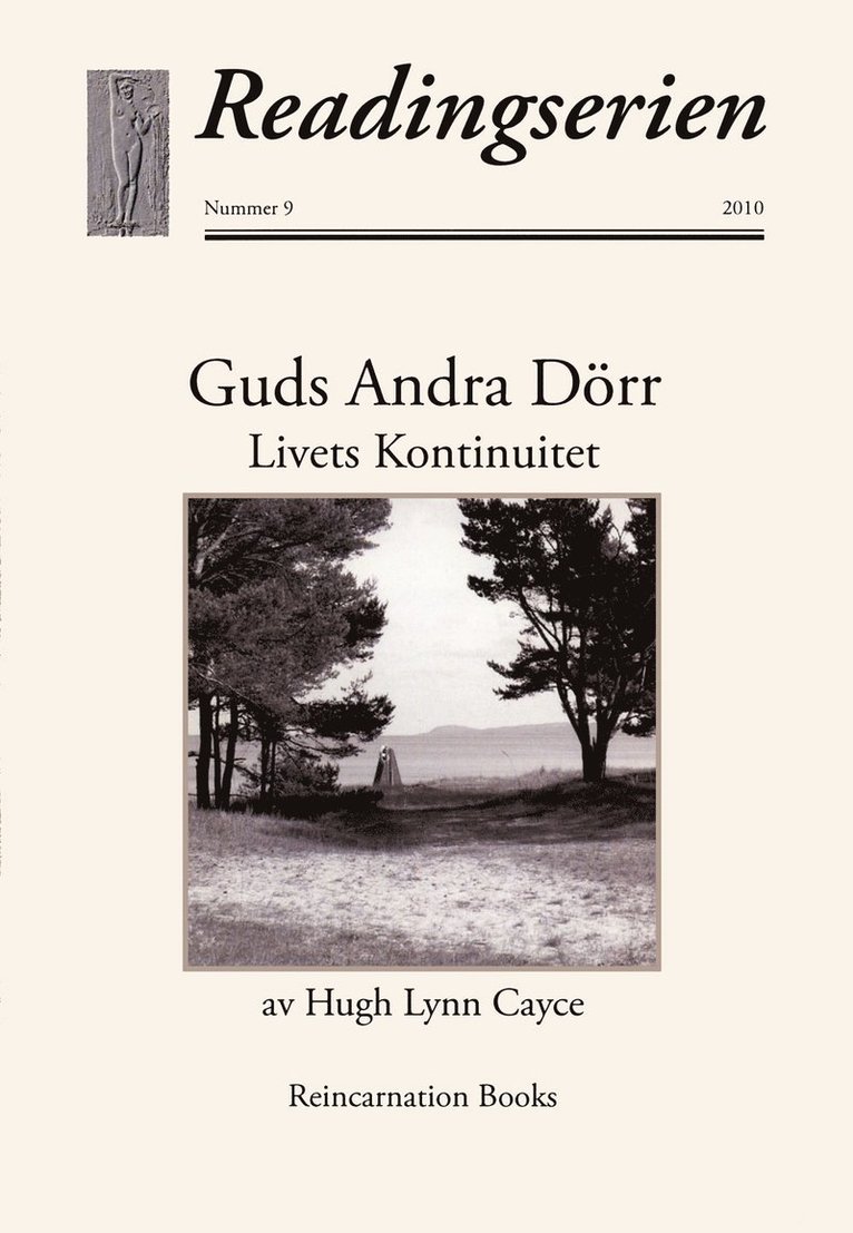 Hugh Lynn Cayce - Guds andra dörr ; Livets kontinuitet, Häftad