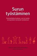 Surun tystminen : toimintaohjelma kuoleman, eron tai muiden tunneperisten menetysten tystmiseen