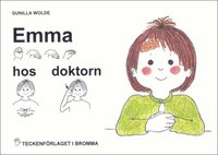 e-Bok Emma hos doktorn   Barnbok med tecken för hörande barn <br />                        E bok