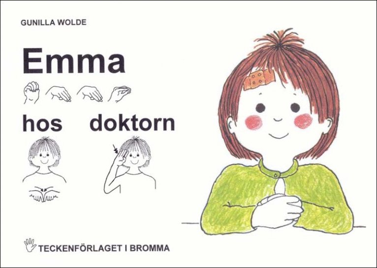 Gunilla Wolde - Emma hos doktorn - Barnbok med tecken för hörande barn, E-bok