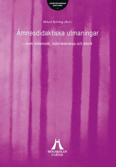 Ämnesdidaktiska utmaningar inom matematik, naturvetenskap och teknik, Häftad