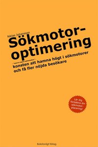 e-Bok Sökmotoroptimering   konsten att hamna högt i sökmotorer och få fler nöjda besökare <br />                        E bok