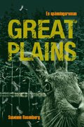 Great Plains : en sp�nningsroman