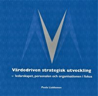 e-Bok Värdedriven strategisk utveckling  ledarskapet, personalen och organisationen i fokus