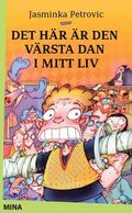 Det hr r den vrsta dan i mitt liv