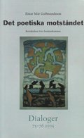 Det poetiska motståndet : betraktelser över berättarkonsten. Dialoger. 75-76(2005)