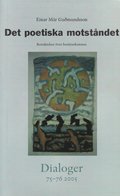 Det poetiska motstndet : betraktelser ver berttarkonsten. Dialoger. 75-76(2005)