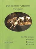 Den osynlige ryttarens fyrspann : en ABC-bok om Abraham, Bergman, Crafoord
