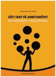 e-Bok Sätt fart på arbetsmötet  en handbok i facilitering