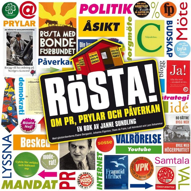 Janne Sundling - Rösta! : om PR, prylar och påverkan, Häftad