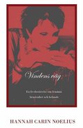 Vindens v�g : en livsber�ttelse om feminin brustenhet och helande
