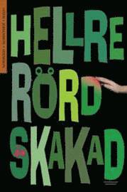 Hellre rörd än skakad