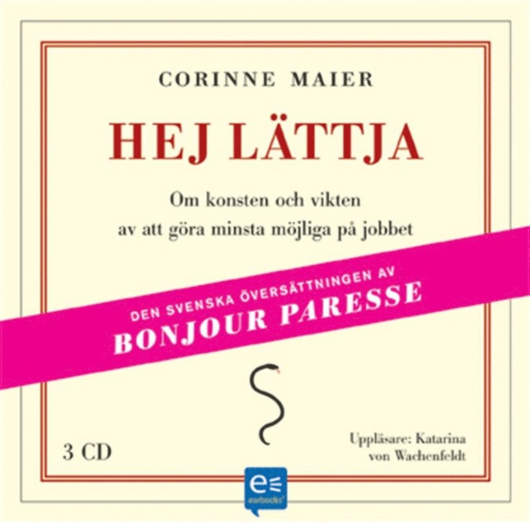 Corinne Maier - Hej Lättja, Ljudbok